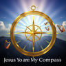 Jesus You Are My Compass