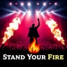 Stand Your Fire