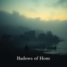 Shadows of Home2