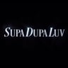 SUPA DUPA LUV