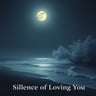 Silence of Loving You1