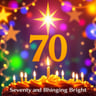Seventy and Shining Bright