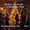 Rocking Around the Christmas Tree
