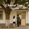 Choose You Again