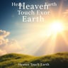 Heaven Touch Earth