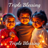 Triple Blessing
