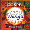 Yesu Ni Wangu
