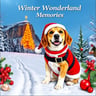 Winter Wonderland Memories