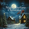 Twas the Night Before Christmas