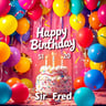 Happy Birthday Sir Fred
