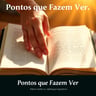 Pontos que Fazem Ver