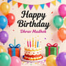 Happy Birthday Dhruv Madhok