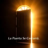 La Puerta Se Cerrará