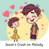 Jason's Crush on Melody