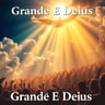 Grande É Deus