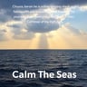 Calm The Seas