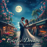 Exotic Dream