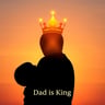 Dad Is King
