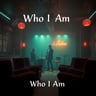 Who I Am