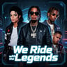 We Ride with the Legends