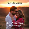 Te Amamos