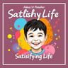 Satisfying Life
