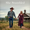 She Stumbled