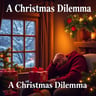 A Christmas Dilemma