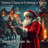 Santa Claus is Coming to Town