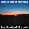 Just South of Normal