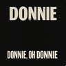 Donnie, Oh Donnie