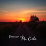 Forever Mi Cielo