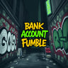 Bank Account Fumble