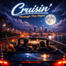 Cruisin' Through The Night