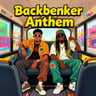 Backbencher Anthem