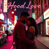 Hood Love