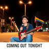 Coming Out Tonight
