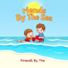 Friends By The Sea