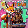 Smarter Than You Think
