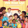 We Rise Up