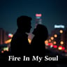 Fire In My Soul