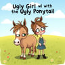 Ugly Girl with the Ugly Ponytail