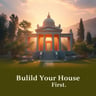 Build Your House First