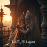 Ladli Ju Ki Lagan