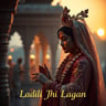 Ladli Ju Ki Lagan