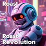 Roast Bot Revolution