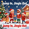Jump In, Jingle Out