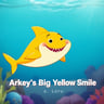Arkey's Big Yellow Smile