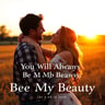 You Will Always Be My Beauty
