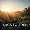 BACK TO EDEN